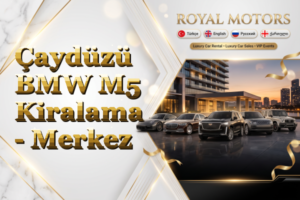 Çaydüzü BMW M5 Kiralama - Merkez