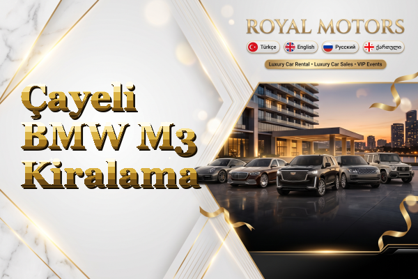 Çayeli BMW M3 Kiralama