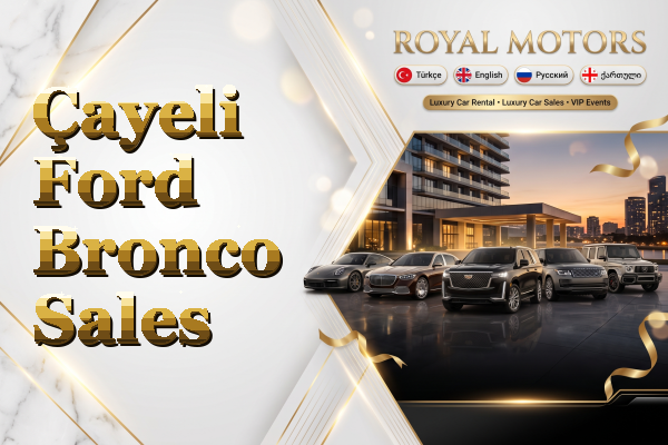 Çayeli Ford Bronco Sales