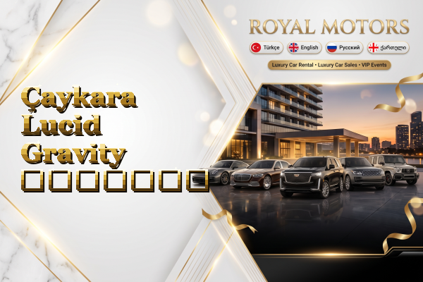 Çaykara Lucid Gravity გაყიდვა