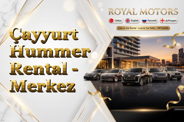 Çayyurt Hummer Rental - Merkez