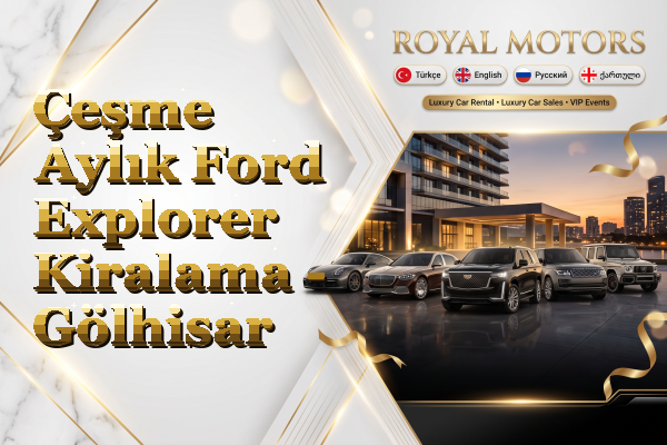Çeşme Aylık Ford Explorer Kiralama - Gölhisar