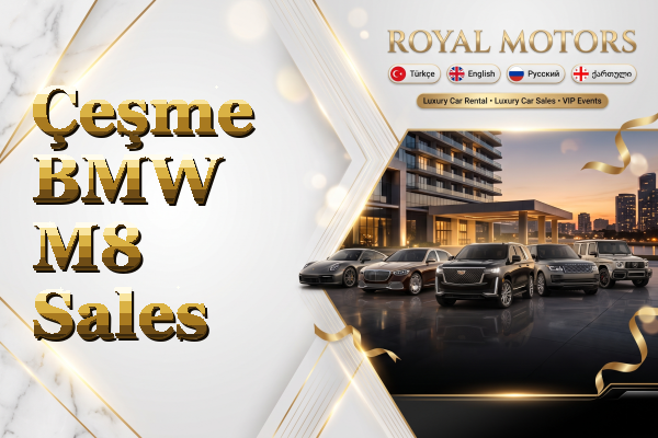 Çeşme BMW M8 Sales