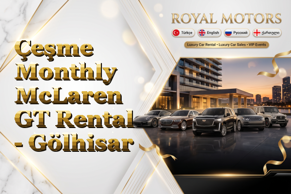 Çeşme Monthly McLaren GT Rental - Gölhisar