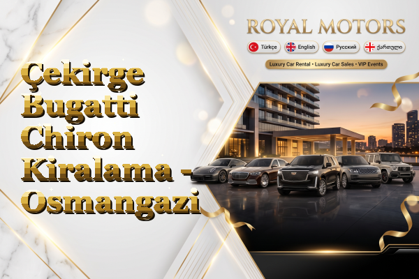 Çekirge Bugatti Chiron Kiralama - Osmangazi