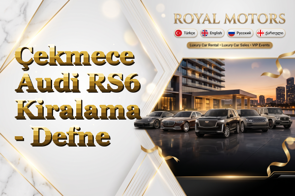 Çekmece Audi RS6 Kiralama - Defne