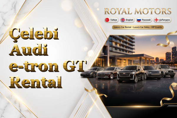 Çelebi Audi e-tron GT Rental