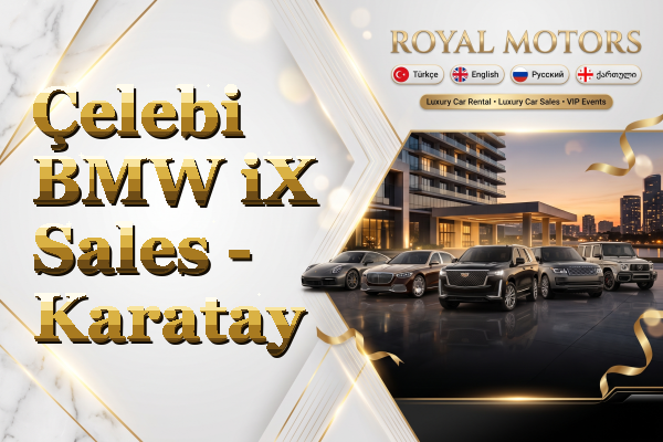 Çelebi BMW iX Sales - Karatay