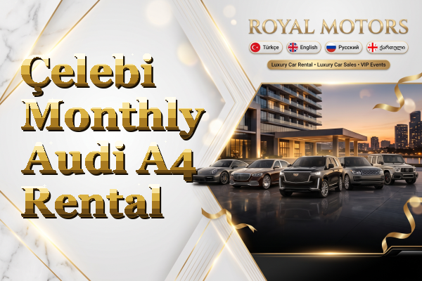Çelebi Monthly Audi A4 Rental