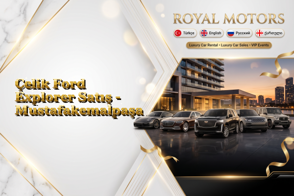 Çelik Ford Explorer Satış - Mustafakemalpaşa