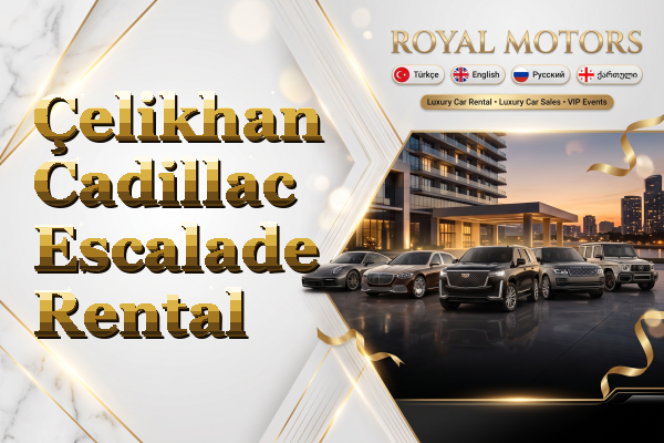 Çelikhan Cadillac Escalade Rental