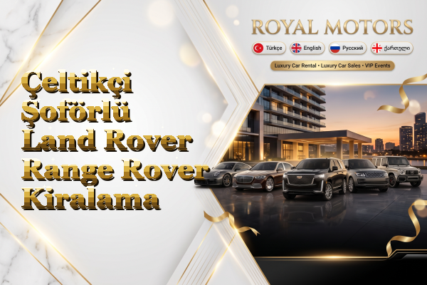 Çeltikçi Şoförlü Land Rover Range Rover Kiralama