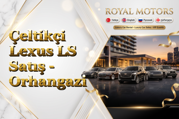 Çeltikçi Lexus LS Satış - Orhangazi
