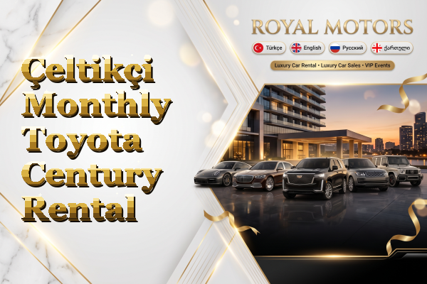 Çeltikçi Monthly Toyota Century Rental