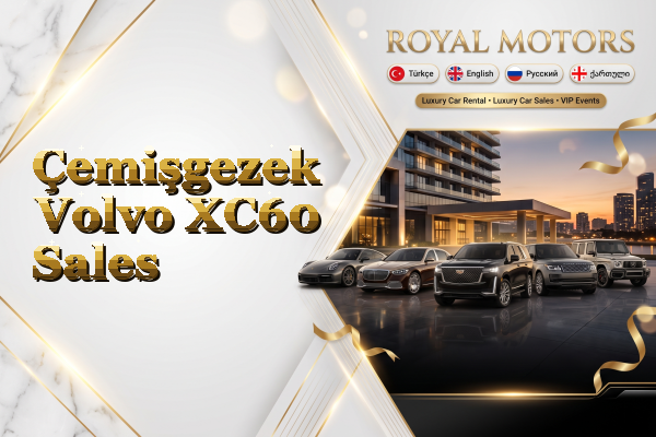 Çemişgezek Volvo XC60 Sales
