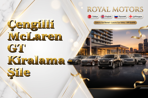 Çengilli McLaren GT Kiralama - Şile