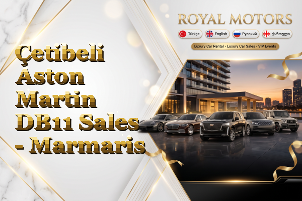 Çetibeli Aston Martin DB11 Sales - Marmaris