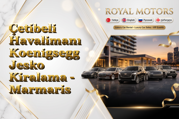 Çetibeli Havalimanı Koenigsegg Jesko Kiralama - Marmaris