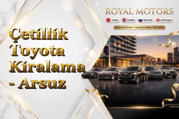 Çetillik Toyota Kiralama - Arsuz