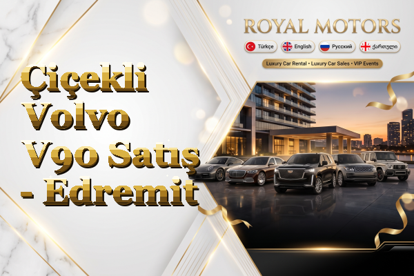 Çiçekli Volvo V90 Satış - Edremit