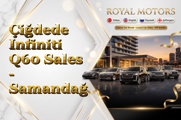 Çiğdede Infiniti Q60 Sales - Samandağ