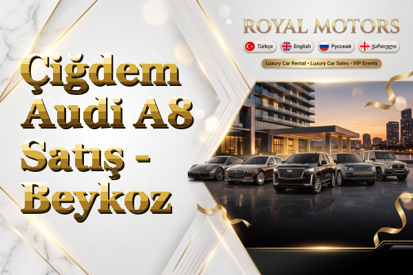 Çiğdem Audi A8 Satış - Beykoz