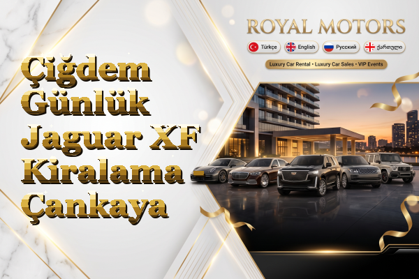 Çiğdem Günlük Jaguar XF Kiralama - Çankaya