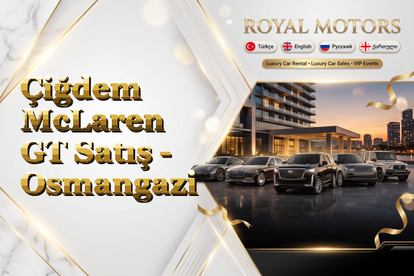 Çiğdem McLaren GT Satış - Osmangazi