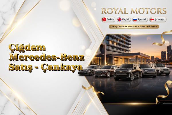 Çiğdem Mercedes-Benz Satış - Çankaya