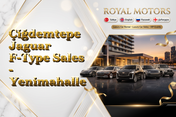 Çiğdemtepe Jaguar F-Type Sales - Yenimahalle