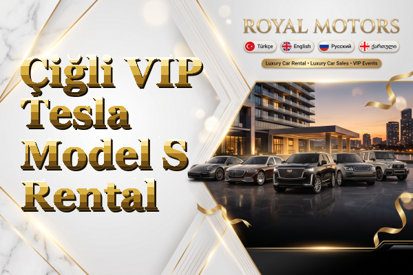 Çiğli VIP Tesla Model S Rental