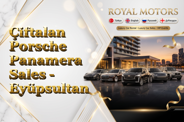 Çiftalan Porsche Panamera Sales - Eyüpsultan