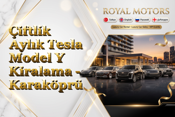 Çiftlik Aylık Tesla Model Y Kiralama - Karaköprü