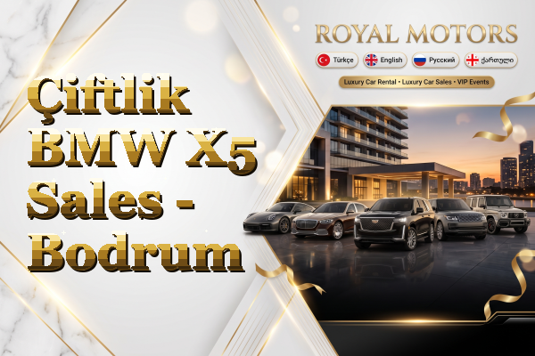 Çiftlik BMW X5 Sales - Bodrum
