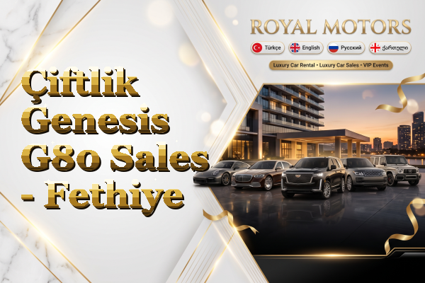 Çiftlik Genesis G80 Sales - Fethiye