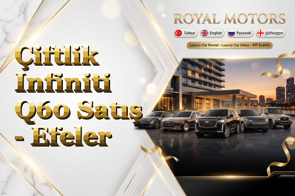 Çiftlik Infiniti Q60 Satış - Efeler