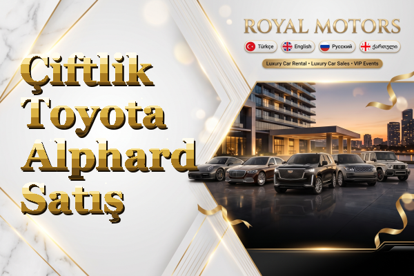 Çiftlik Toyota Alphard Satış