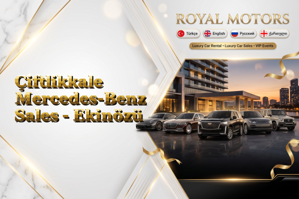 Çiftlikkale Mercedes-Benz Sales - Ekinözü