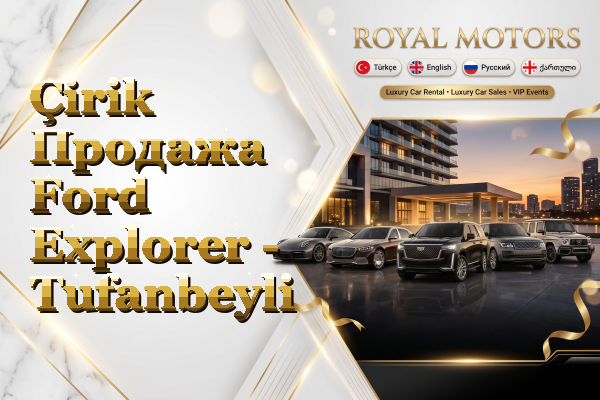 Çirik Продажа Ford Explorer - Tufanbeyli