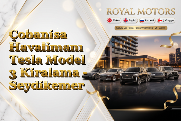 Çobanisa Havalimanı Tesla Model 3 Kiralama - Seydikemer