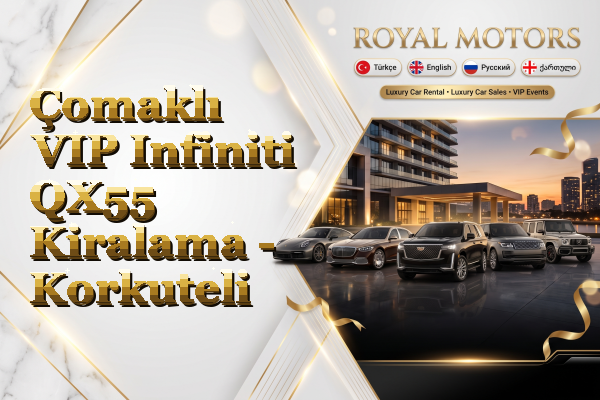 Çomaklı VIP Infiniti QX55 Kiralama - Korkuteli
