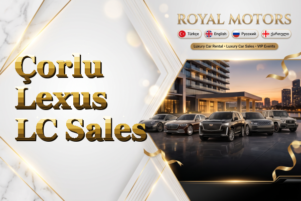 Çorlu Lexus LC Sales