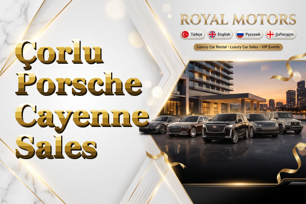Çorlu Porsche Cayenne Sales