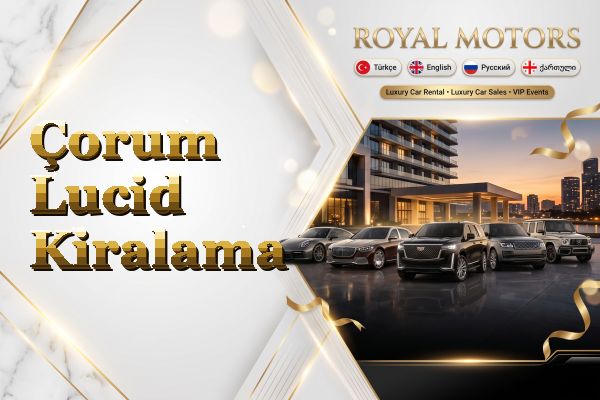 Çorum Lucid Kiralama