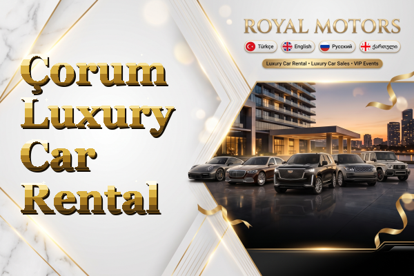 Çorum Luxury Car Rental