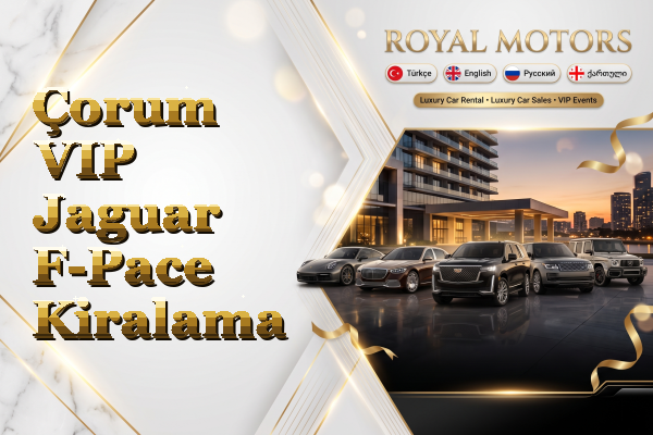 Çorum VIP Jaguar F-Pace Kiralama