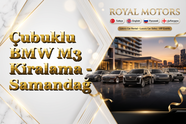 Çubuklu BMW M3 Kiralama - Samandağ