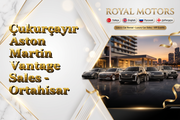 Çukurçayır Aston Martin Vantage Sales - Ortahisar