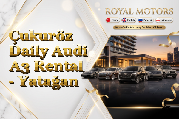Çukuröz Daily Audi A3 Rental - Yatağan