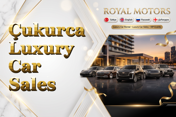 Çukurca Luxury Car Sales